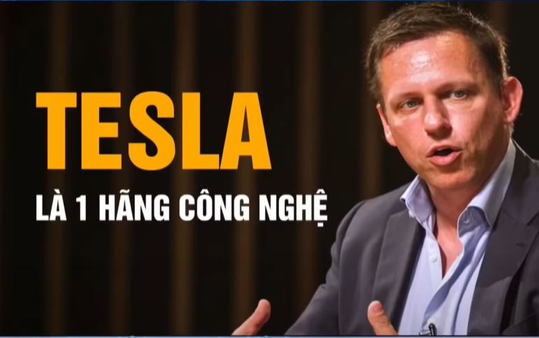 Peter Thiel nhận định : “Đừng coi Tesla là một hãng xe, mà nó thực chất là 1 hãng công nghệ”