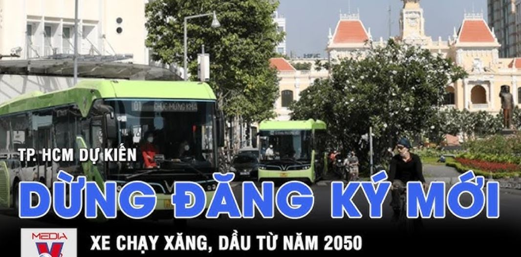 Năm 2050, TP.HCM sẽ dừng cấp đăng ký với tất cả xe sử dụng nhiên liệu từ các động cơ đốt trong