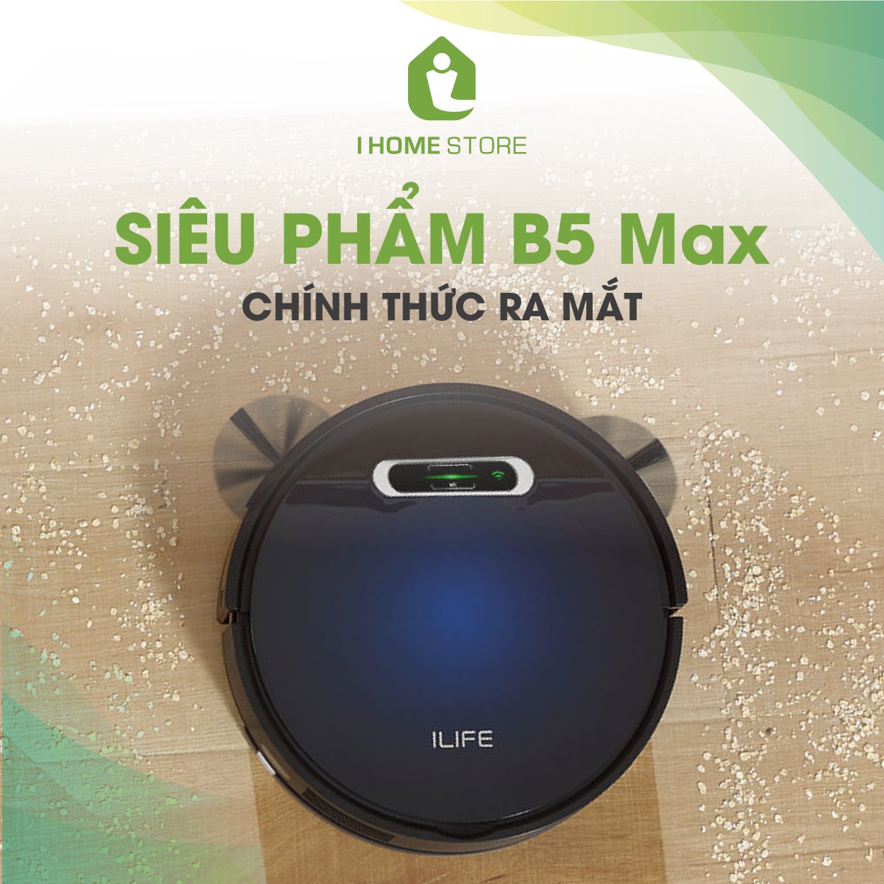 Robot hút bụi lau nhà iLife B5 Max